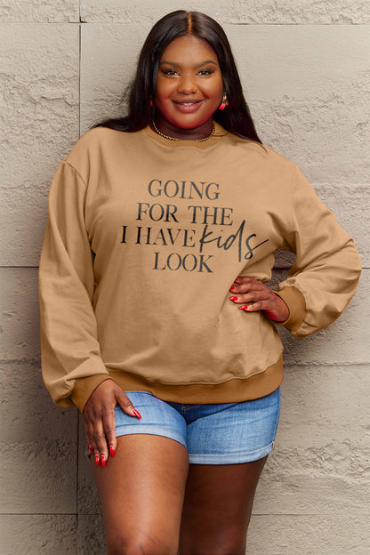 “Going for the I Have Kids Look” Graphic Sweatshirt